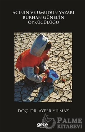 Resim Acının ve Umudun Yazarı Burhan Günel'in Öykücülüğü