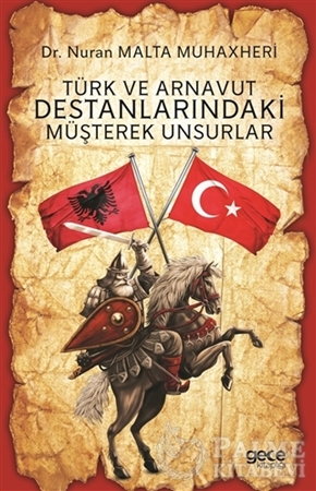 Resim Türk ve Arnavut Destanlarındaki Müşterek Unsurlar