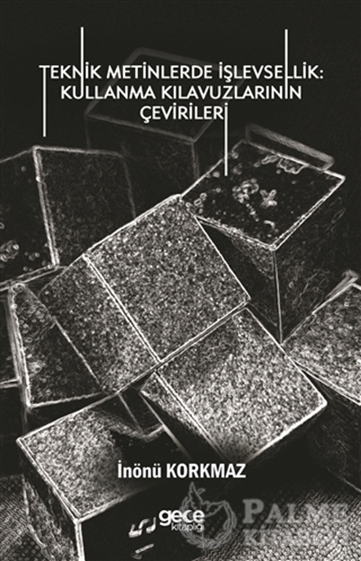 resm Teknik Metinlerde İşlevsellik: Kullanma Kılavuzlarının Çevirileri