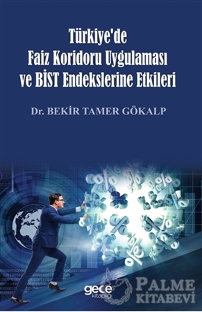 Resim Türkiye'de Faiz Koridoru Uygulaması ve Bist Endekslerine Etkileri