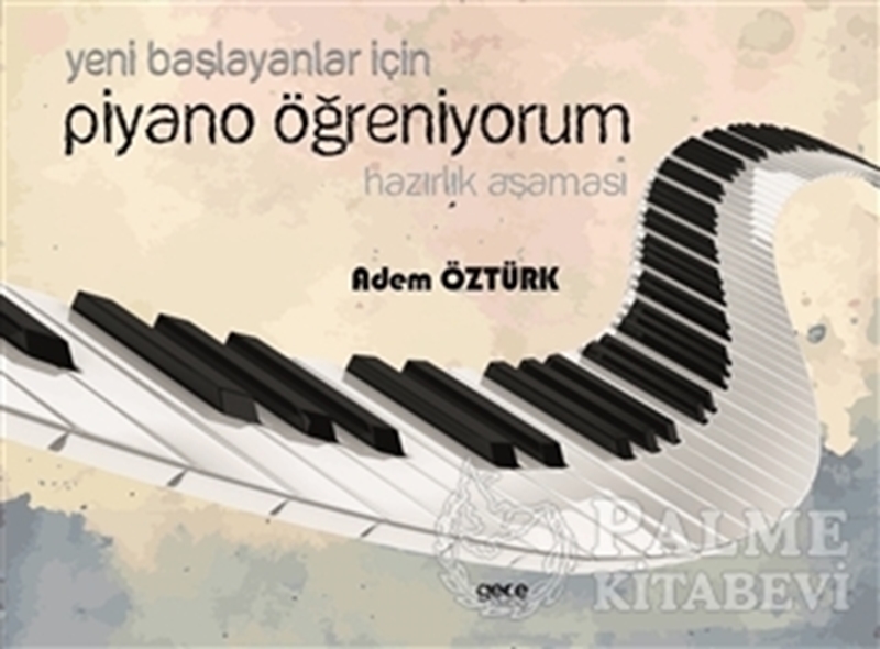 resm Yeni Başlayanlar İçin Piyano Öğreniyorum