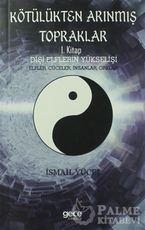 resm Kötülükten Arınmış Topraklar: Dişi Elflerin Yükselişi 1. Kitap