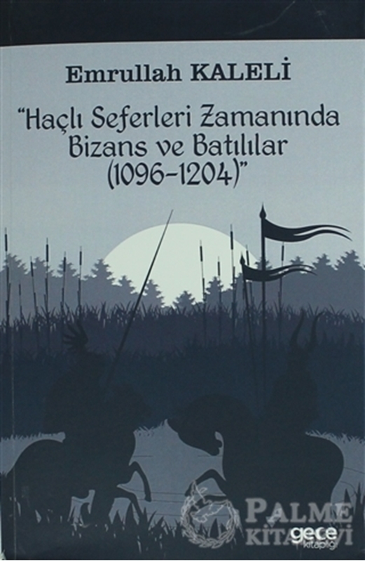 resm Haçlı Seferleri Zamanında Bizans ve Batılılar (1096-1204)