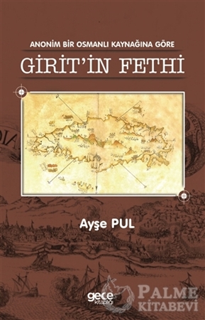 Resim Anonim Bir Osmanlı Kaynağına Göre Girit'in Fethi