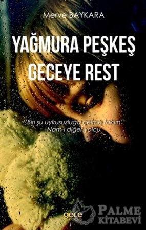 Resim Yağmura Peşkeş Geceye Rest