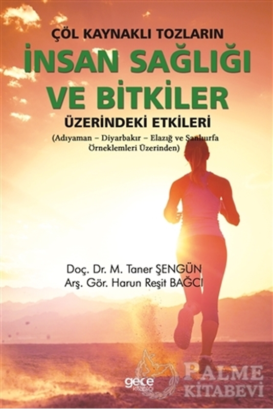 resm Çöl Kaynaklı Tozların İnsan Sağlığı ve Bitkiler Üzerindeki Etkileri