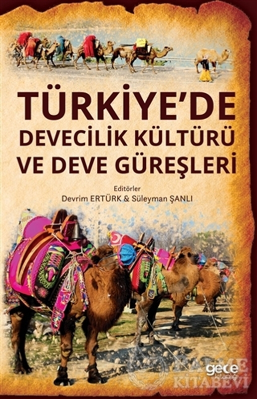 resm Türkiye’de Devecilik Kültürü Ve Deve Güreşleri