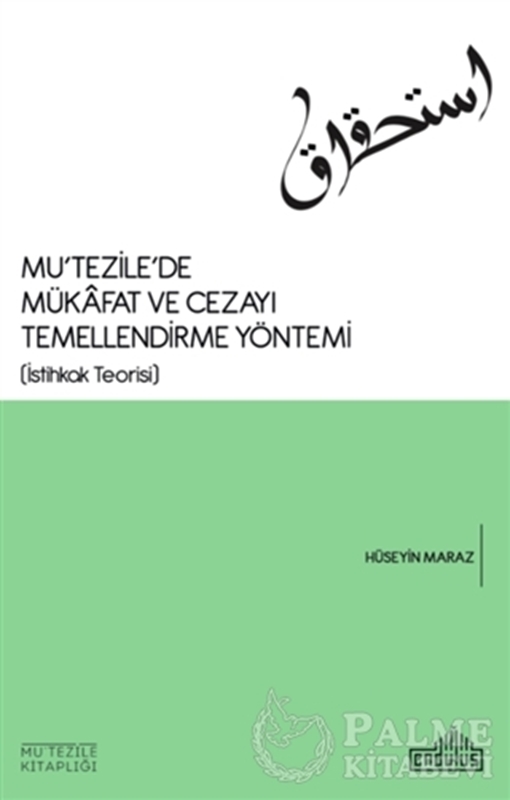 resm Mu'tezile’de Mükafat ve Cezayı Temellendirme Yöntemi