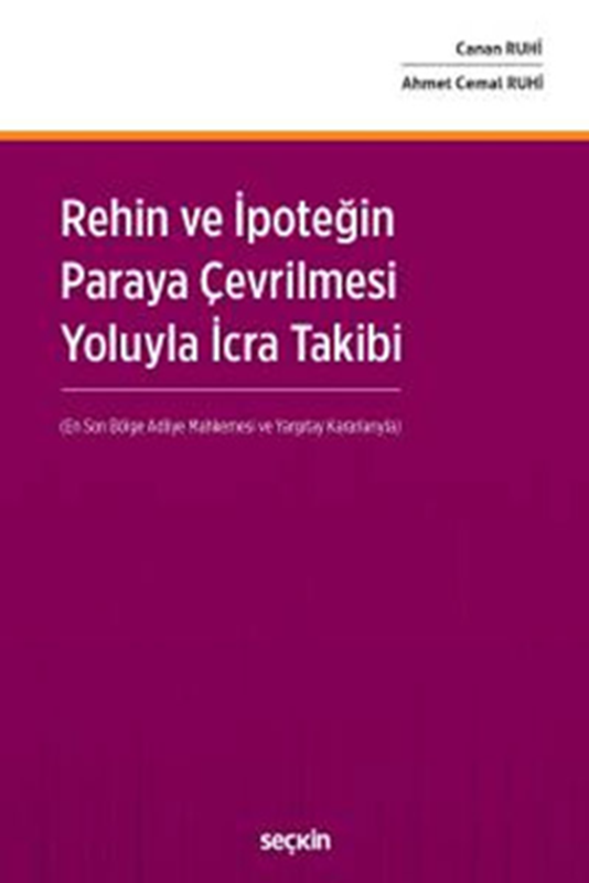 resm Rehin ve İpoteğin Paraya Çevrilmesi Yoluyla İcra Takibi