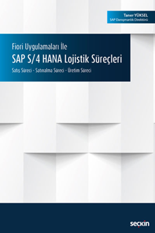resm Fiori Uygulamaları ile SAP S/4 HANA Lojistik Süreçleri