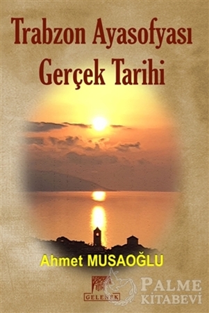 Resim Trabzon Ayasofyası Gerçek Tarihi