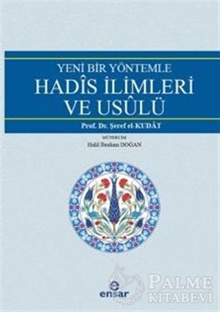 Resim Yeni Bir Yöntemle Hadis İlimleri ve Usulü