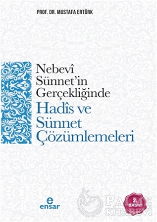 Resim Nebevi Sünnet’in Gerçekliğinde Hadis ve Sünnet Çözümlemeleri