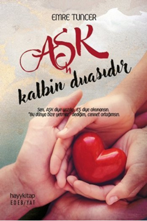 Resim Aşk Kalbin Duasıdır