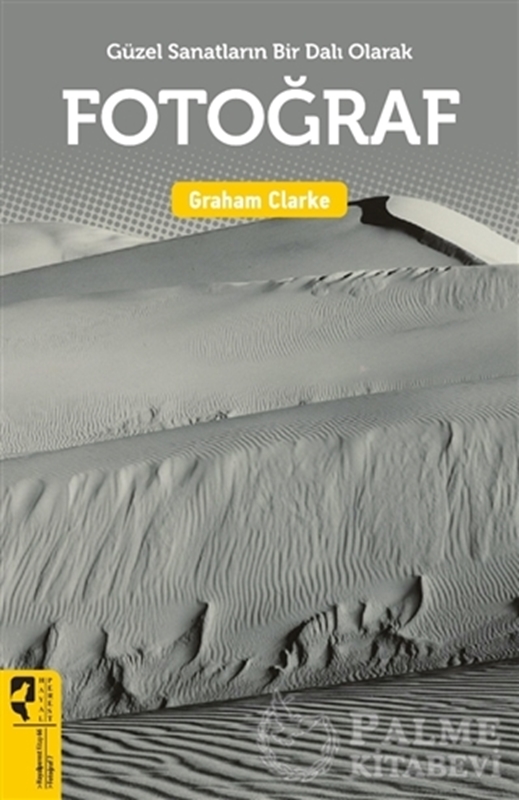 resm Güzel Sanatların Bir Dalı Olarak: Fotoğraf