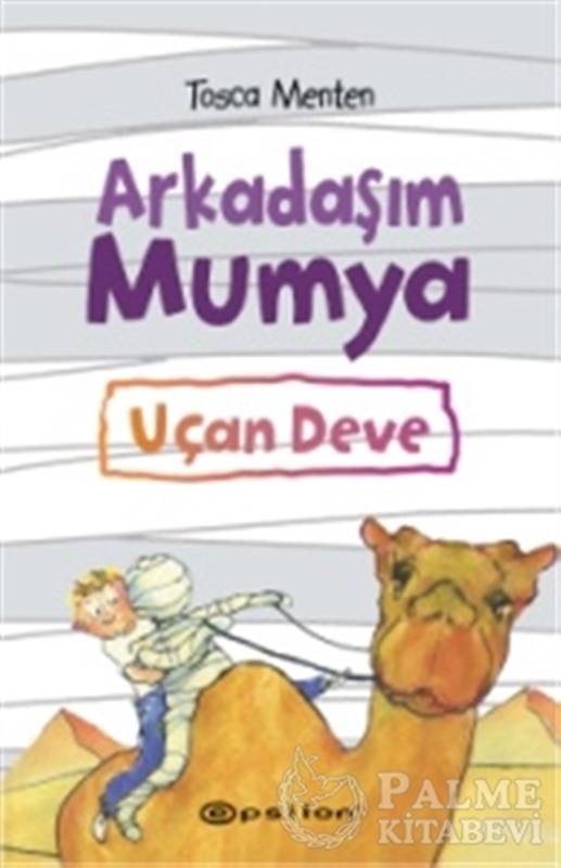 resm Arkadaşım Mumya - Uçan Deve