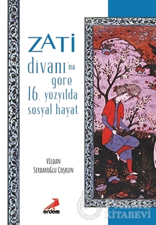 Resim Zati Divanı’na Göre 16.Yüzyılda Sosyal Hayat