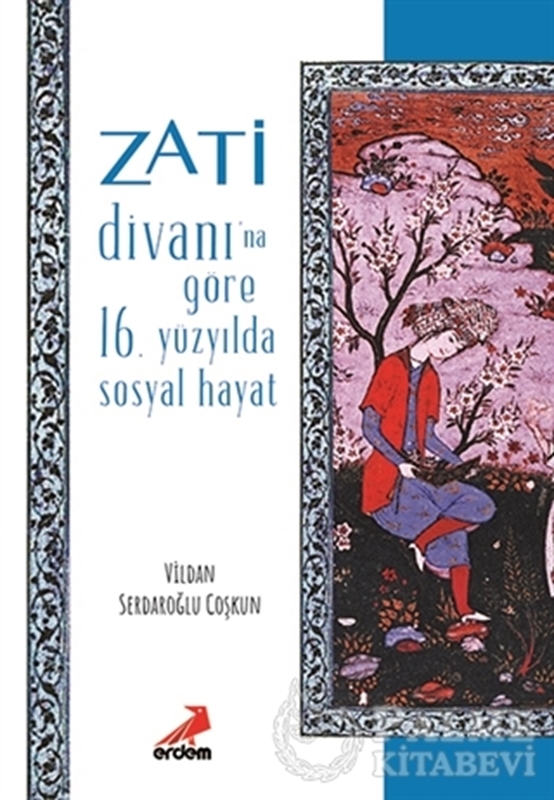 resm Zati Divanı’na Göre 16.Yüzyılda Sosyal Hayat