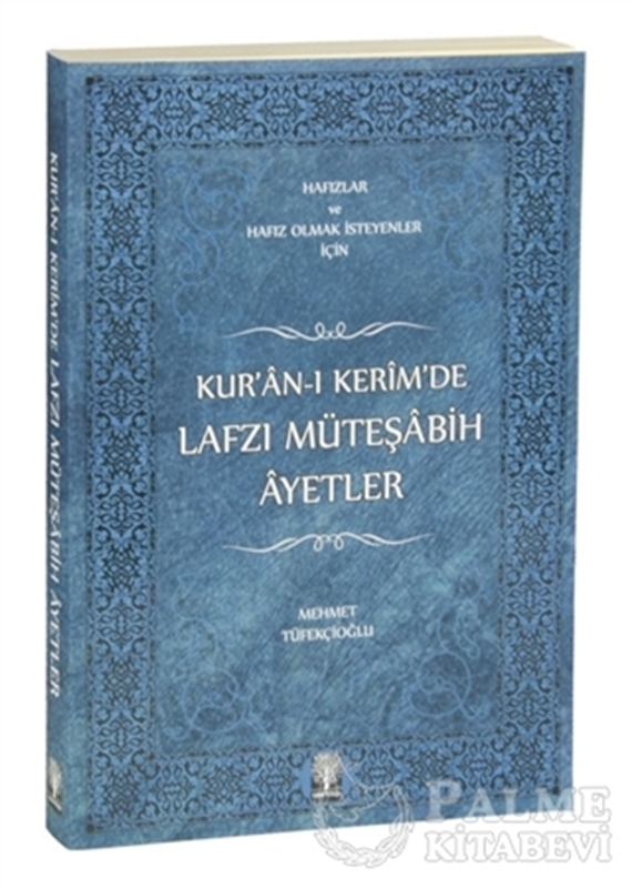 resm Kur’an-ı Kerim’de Lafzı Müteşabih Ayetler