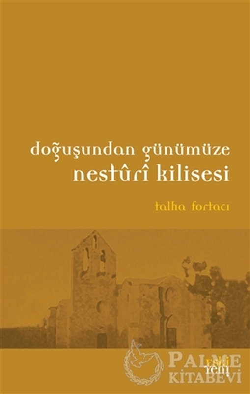 resm Doğuşundan Günümüze Nesturi Kilisesi
