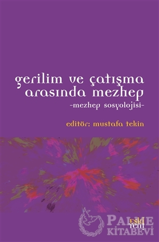 resm Gerilim ve Çatışma Arasında Mezhep