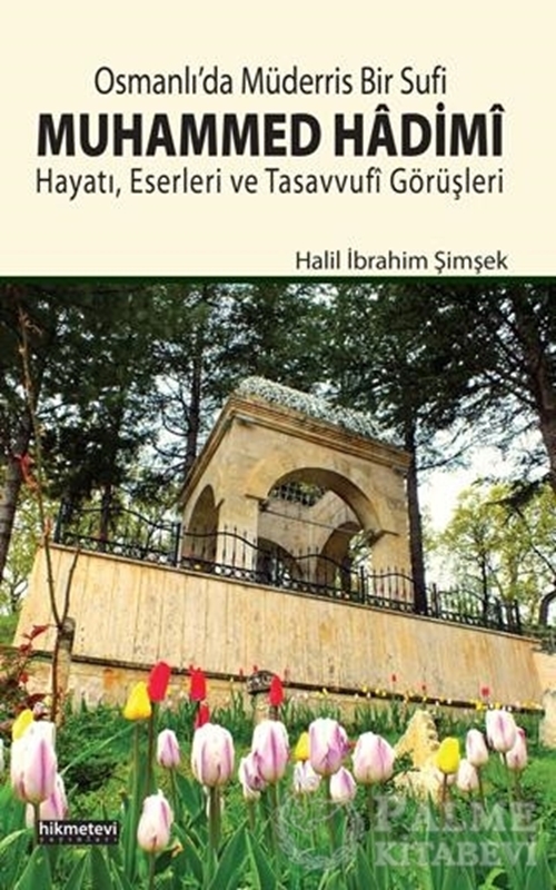 resm Osmanlı’da Müderris Bir Sufi: Muhammed Hadimi