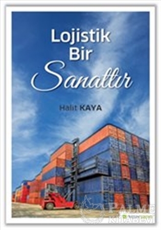 Resim Lojistik Bir Sanattır