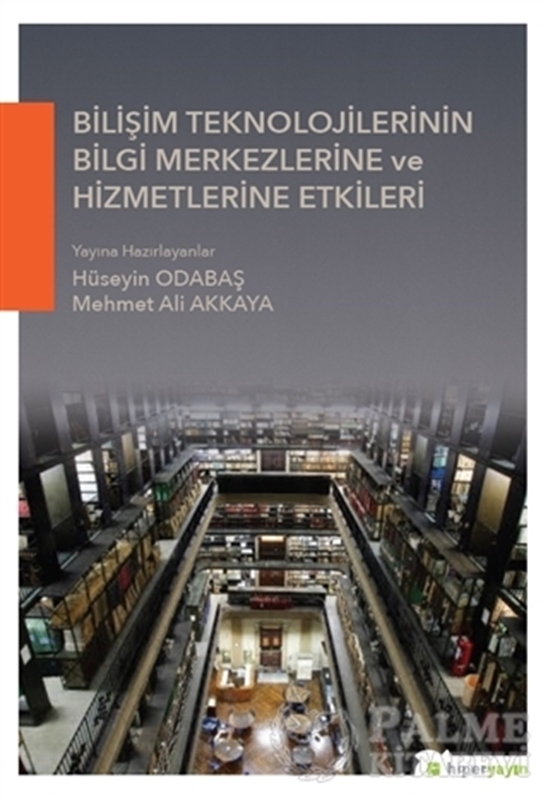 resm Bilişim Teknolojilerinin Bilgi Merkezlerine ve Hizmetlerine Etkileri