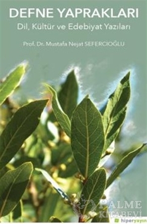 Resim Defne Yapraklar Dil, Kültür ve Edebiyat Yazıları