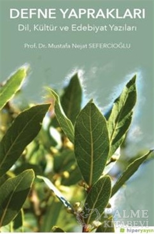 resm Defne Yapraklar Dil, Kültür ve Edebiyat Yazıları