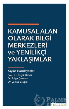 Resim Kamusal Alan Olarak Bilgi Merkezleri ve Yenilikçi Yaklaşımlar
