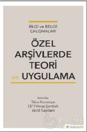 Resim Özel Arşivlerde Teori ve Uygulama
