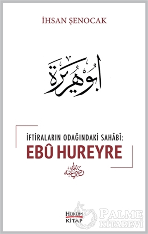 resm İftiraların Odağındaki Sahabi : Ebu Hureyre
