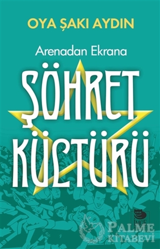 resm Arenadan Ekrana Şöhret Kültürü