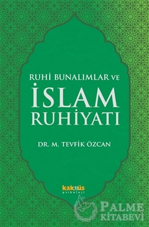 Resim Ruhi Bunalımlar ve İslam Ruhiyatı