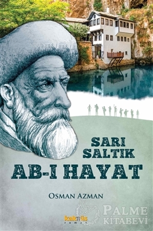 Resim Sarı Saltık - Ab-ı Hayat