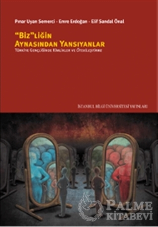 Resim Bizliğin Aynasından Yansıyanlar