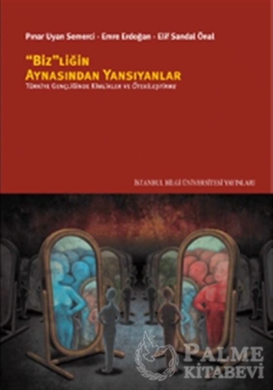 resm Bizliğin Aynasından Yansıyanlar