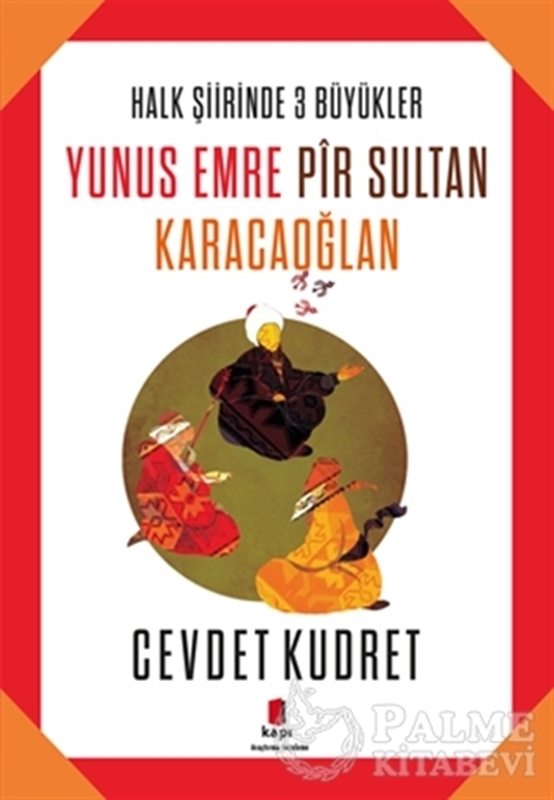 resm Yunus Emre - Pir Sultan - Karacaoğlan