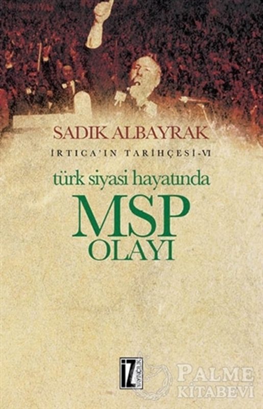 resm Türk Siyasi Hayatında MSP Olayı