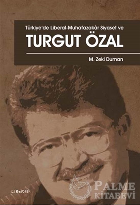 resm Türkiye’de Liberal - Muhafazakar Siyaset ve Turgut Özal