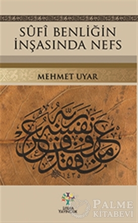 Resim Sufi Benliğin İnşasında Nefs