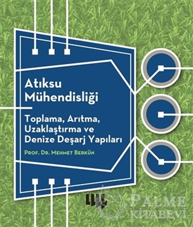 Resim Atıksu Mühendisliği: Toplama, Arıtma, Uzaklaştırma ve Denize Deşarj Yapıları