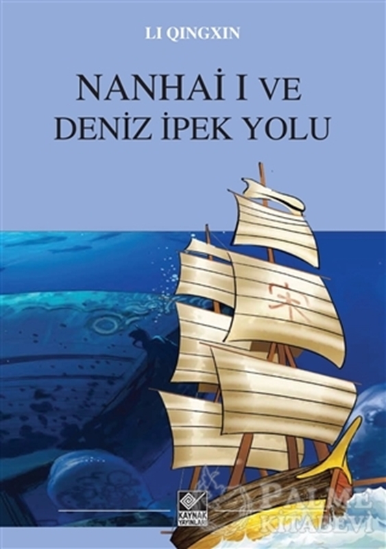 resm Nanhai I ve Deniz İpek Yolu