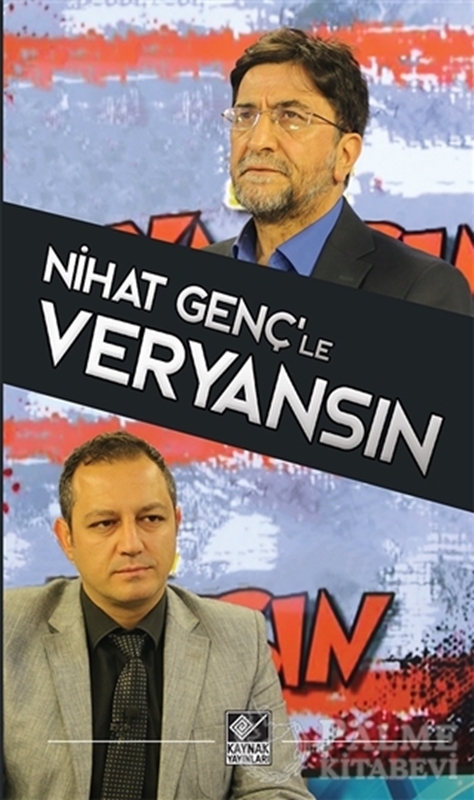 resm Nihat Genç’le Veryansın
