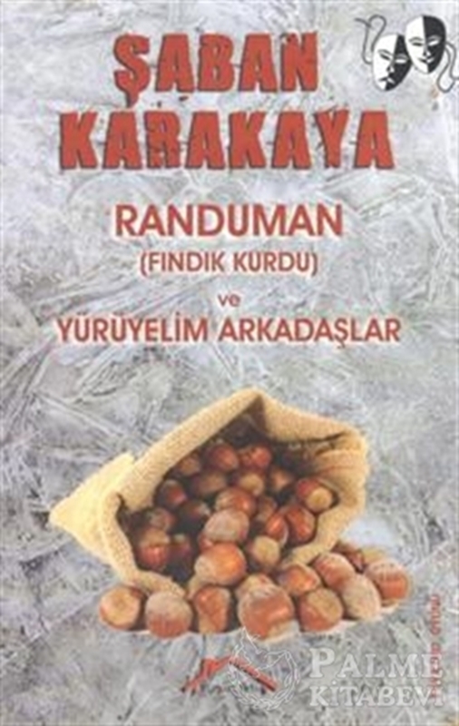 resm Randuman (Fındık Kurdu) ve Yürüyelim Arkadaşlar