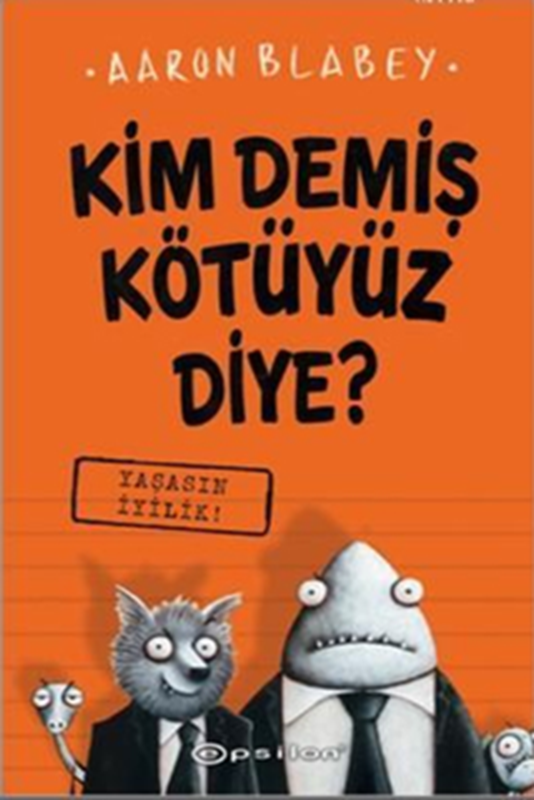 resm Yaşasın İyilik - Kim Demiş Kötüyüz Diye? 1