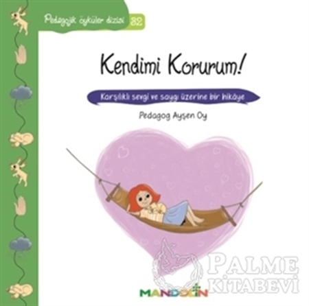 Resim Pedagojik Öyküler Dizisi 32- Kendimi Korurum!