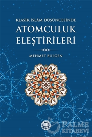 Resim Klasik İslam Düşüncesinde Atomculuk Eleştirileri