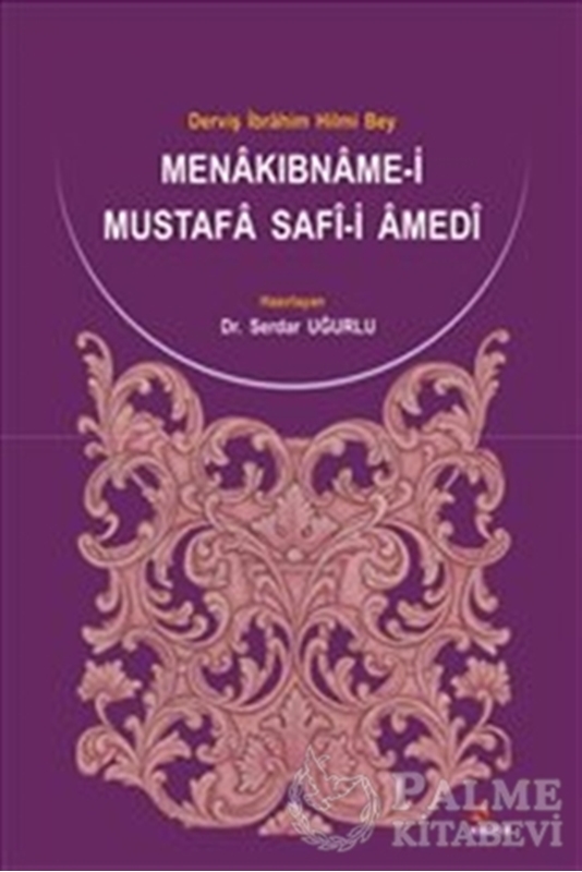 resm Menakıbname-i Mustafa Safi-i Amedi: Derviş İbrahim Hilmi Bey Uğurlu